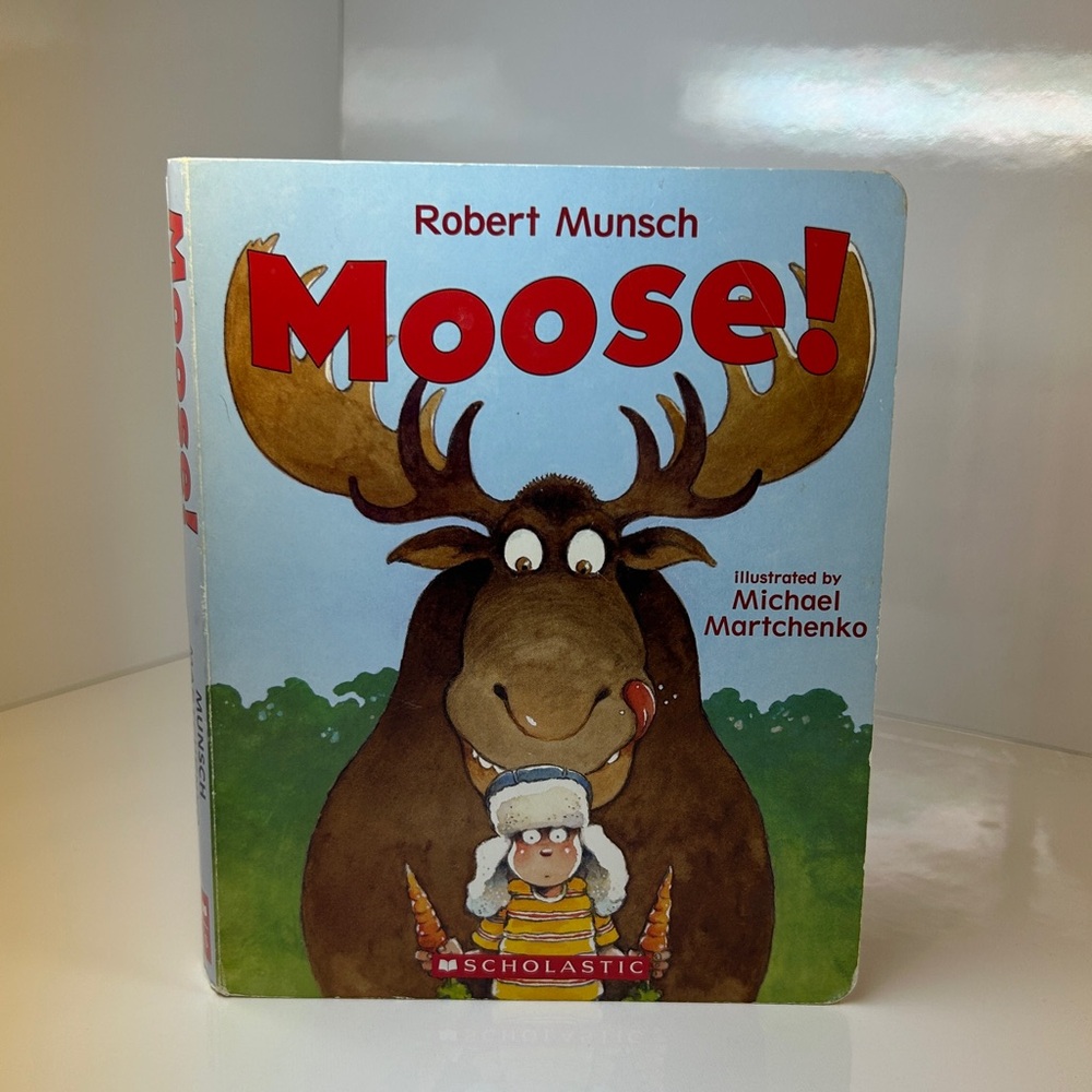 Moose! by Robert Munsch Scholastic‎ Children's Book